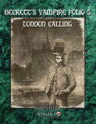 Beckett’s Vampire Folio 5: London Calling