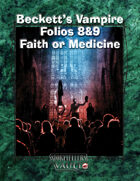 Beckett’s Vampire Folios 8&9: Faith or Medicine