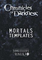Chronicles of Darkness 2nd Edition Mortals Templates