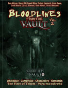 Bloodlines from the Vault Vol. 2