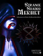 Strange Shades: Mekhet