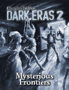 Dark Eras 2: Mysterious Frontiers